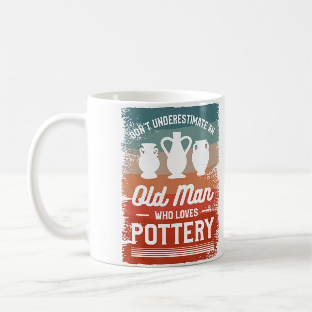 Don'T Underestimate An Old Man Who Loves Pottery Kaffemugg (Vänster)
