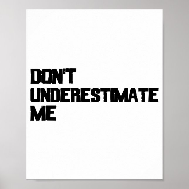 Dont Underestimate Me  Poster (Framsidan)