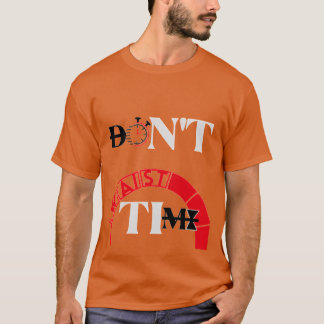 DONT WAISTIME-flicka T Shirt