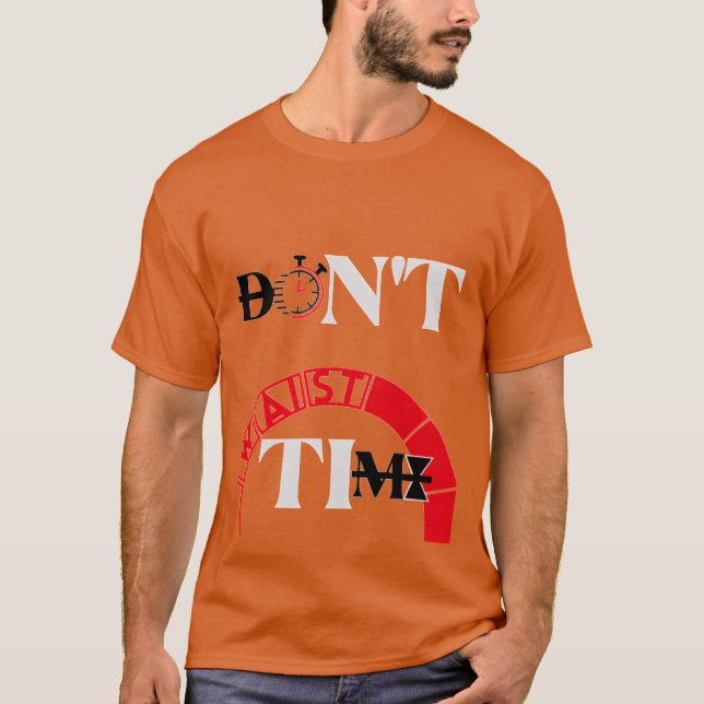 DONT WAISTIME-flicka T Shirt (Framsida)