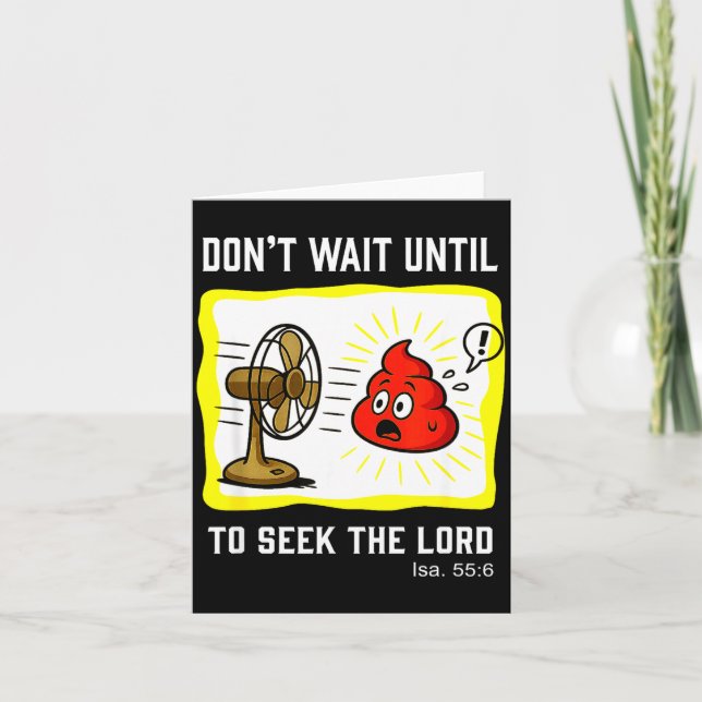 Don't Wait To Seek The Lord Isaiah 55_6  Kort (Framsida)