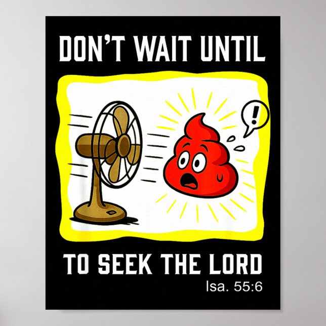 Don't Wait To Seek The Lord Isaiah 55_6  Poster (Framsidan)