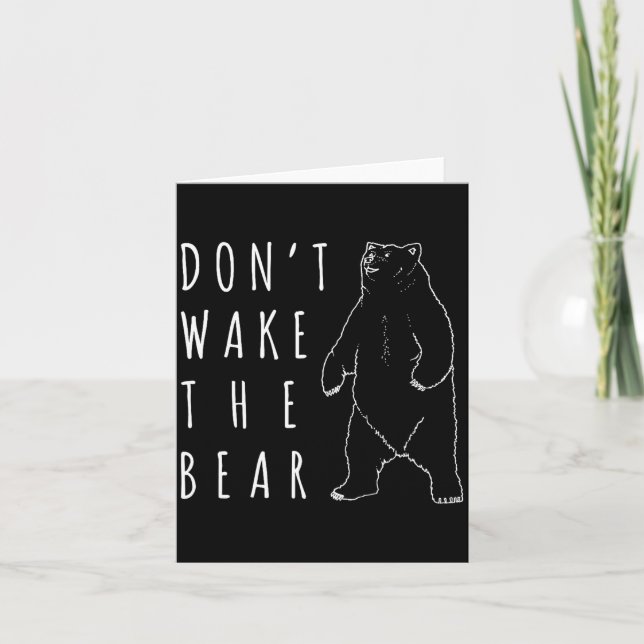 Dont Wake The Bear Shirt, Funny Sleepy Hibernation Kort (Framsida)