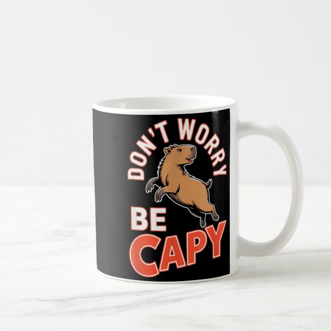 Don't Worry Be Capy Funny Cute Capybara Animal Lov Kaffemugg (Höger)