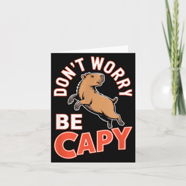 Don't Worry Be Capy Funny Cute Capybara Animal Lov Kort (Framsida)