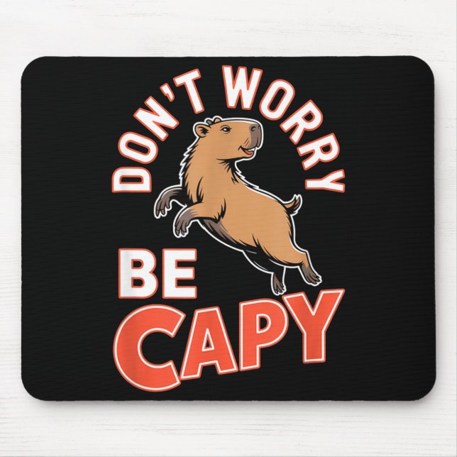 Don't Worry Be Capy Funny Cute Capybara Animal Lov Musmatta (Framsidan)