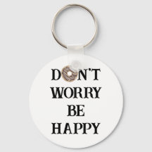 Don't Worry Be Happy Typografi Nyckelring