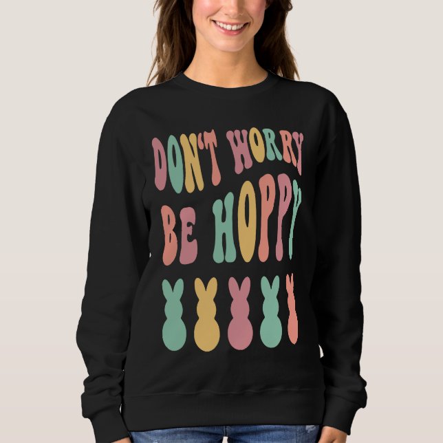 Don't Worry Be Hoppy Easter Bunny Trendy Easter Da T Shirt (Framsida)