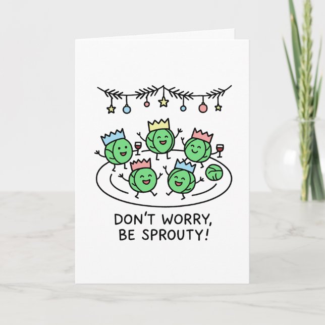 Don't Worry, Be Sprouty! Funny Christmas Card Helgkort (Framsida)