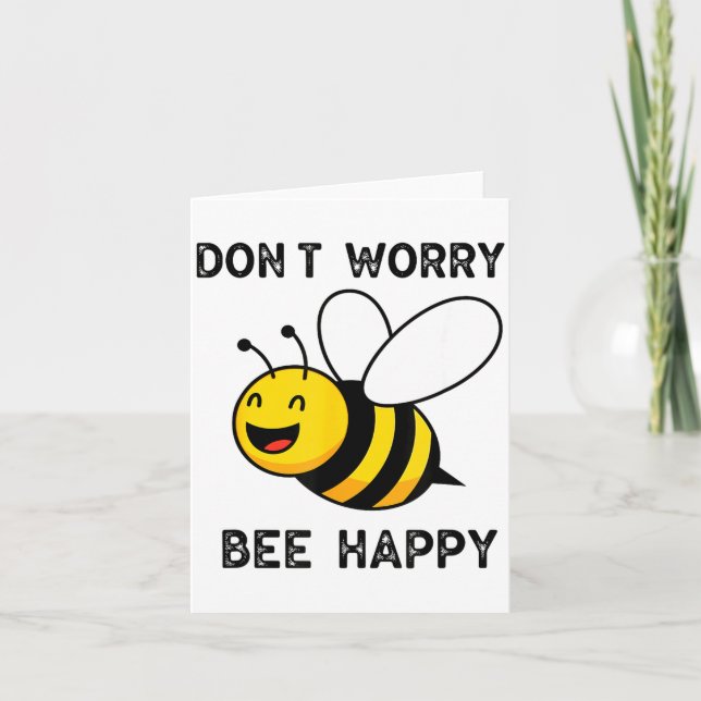 Don't Worry Bee Happy Cute Funny Sitive Quote  Kort (Framsida)