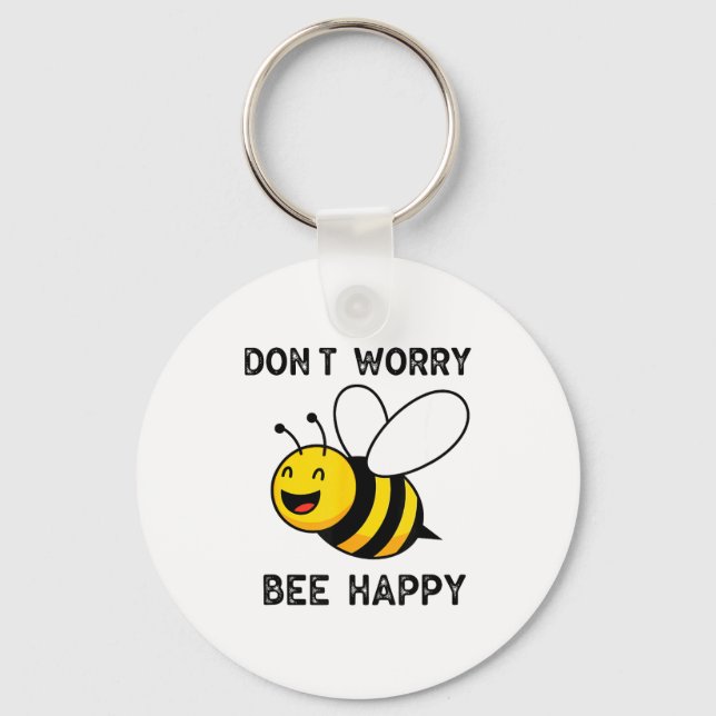 Don't Worry Bee Happy Cute Funny Sitive Quote  Nyckelring (Framsida)