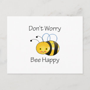 DONT WORRY BEE LYCKLIG VYKORT