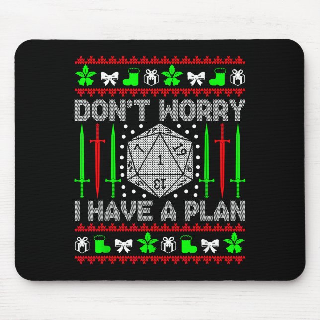 Don't Worry I Have Plan Christmas D20 Ugly Tableto Musmatta (Framsidan)