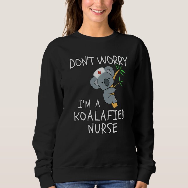 Don't Worry I'm A Koalafied Nurse Koala Nurse T Shirt (Framsida)