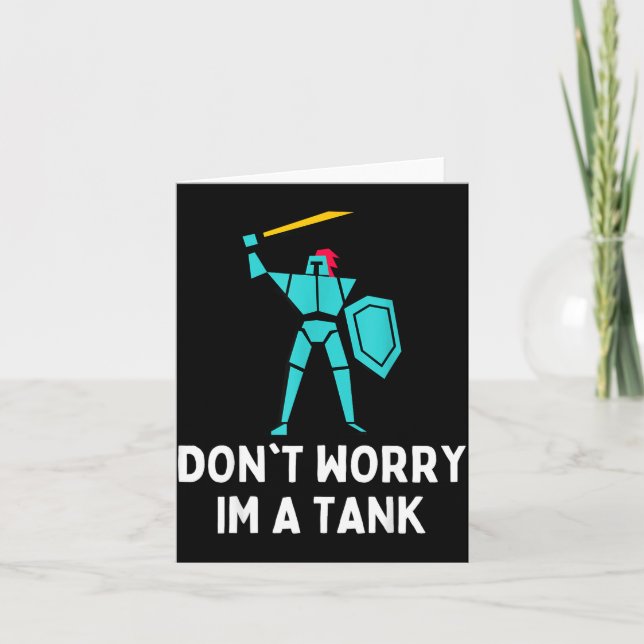 Don't Worry Im A Tank Gaming Mmo Rpg Funny  Kort (Framsida)