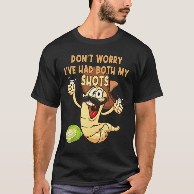 Don't Worry I've Had Both Shots Hakuna Tequila Men T Shirt (Framsida)