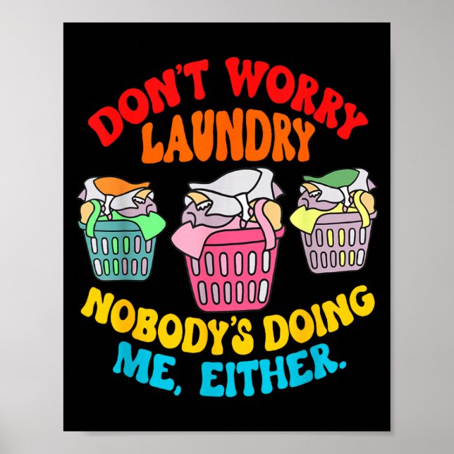 Don't Worry Laundry, Nobody's Doing Me Either Funn Poster (Framsidan)