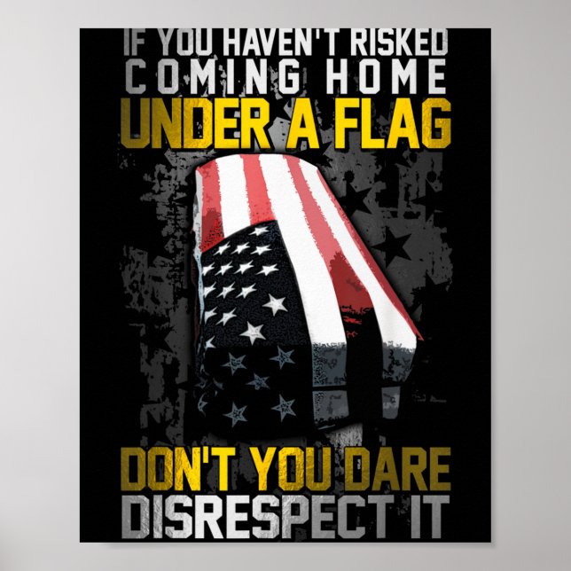 Don't You Dare Disrespect Our Flag  Poster (Framsidan)