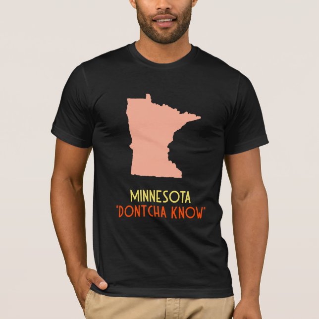 ’Dontcha Know’ Minnesota State T Shirt (Framsida)