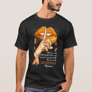 Donu2019t Domare Me Leukemia Awareness Orange Lip T Shirt