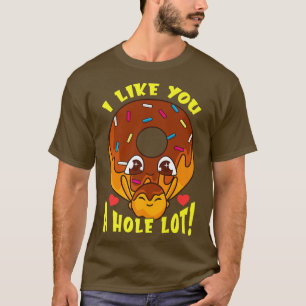 Donut Älskare Pun jag gillar dig en Hål Lot Eting T Shirt