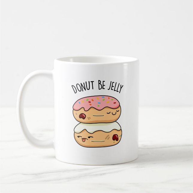 Donut BE Jelly Funny Donut Pun Kaffemugg (Vänster)