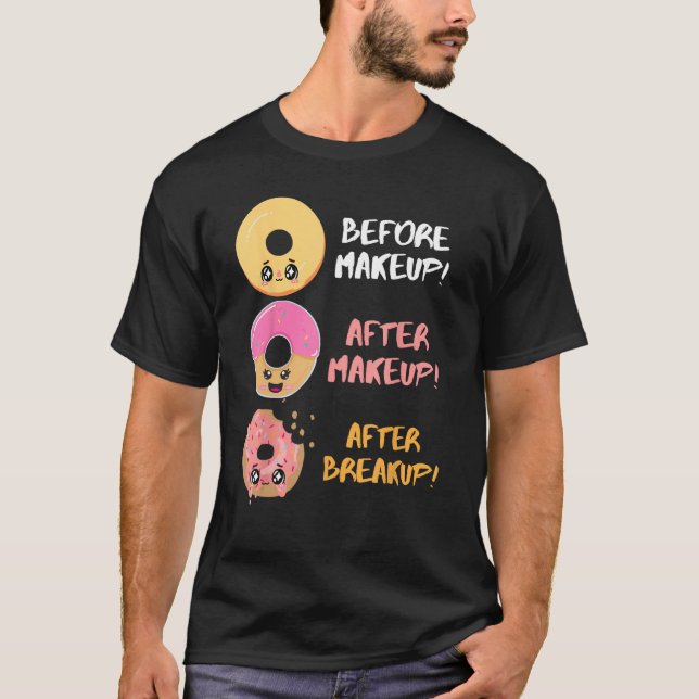 Donut Before After Makeup Breakup Sarcasm Doughnut T Shirt (Framsida)