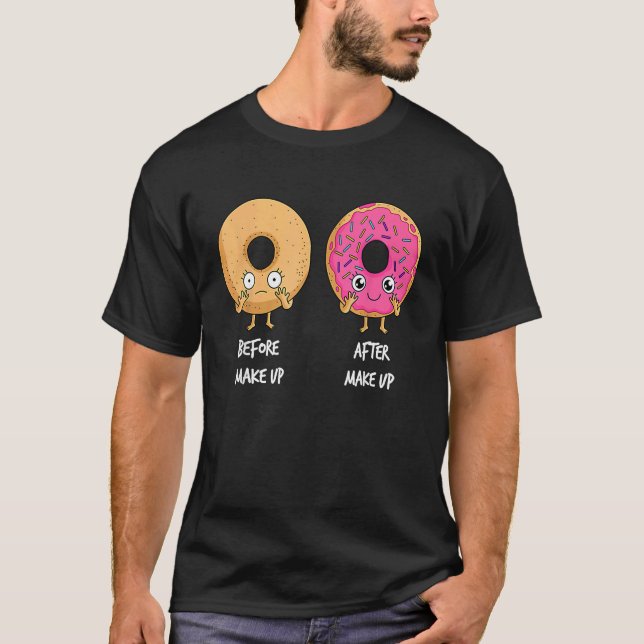Donut Before After Makeup Sarcastic Doughnut Fast  T Shirt (Framsida)