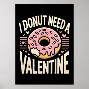 Donut behöver en Alla hjärtans dag, en Anti alla h Poster