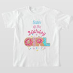 Donut Birthday children tshirts Sister<br><div class="desc">Firar födelsedag med denna speciella t-shirt,  speciell och personlig design</div>