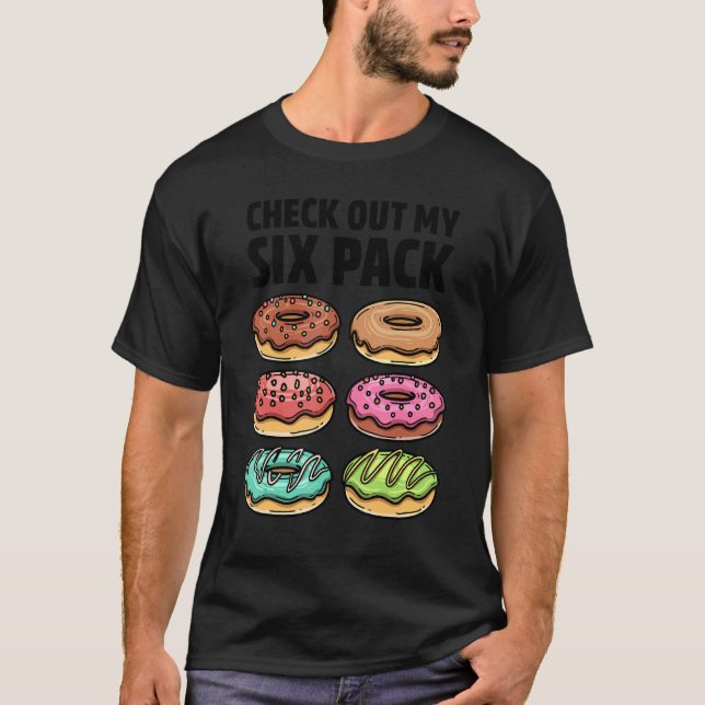 Donut Check Out My Six Pack Doughnut   Gym Workout T Shirt (Framsida)