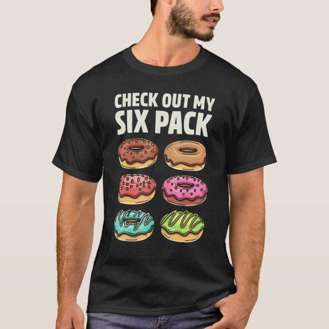 Donut Check Out My Six Pack Doughnut   Gym Workout T Shirt (Framsida)