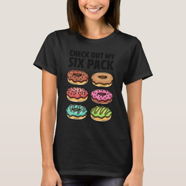 Donut Check Out My Six Pack Doughnut   Gym Workout T Shirt (Framsida)