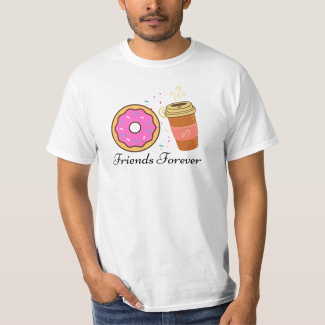Donut Coffee Friends Forever T-Shirt (Framsida)