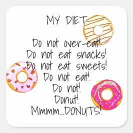 Donut Diet Funny Humous Doughnut Snack Food Fyrkantigt Klistermärke