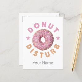 Donut Disturb Chill och Snack Funny Sweet Tooth Helg Vykort