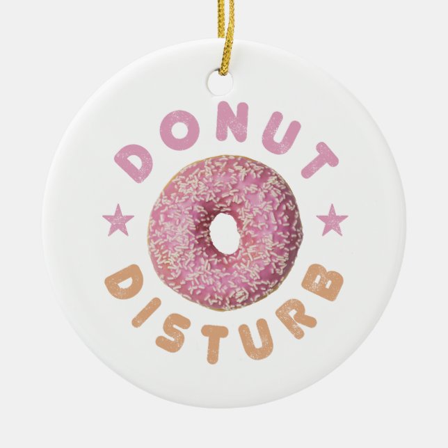 Donut Disturb Chill och Snack Funny Sweet Tooth Julgransprydnad Keramik (Framsidan)