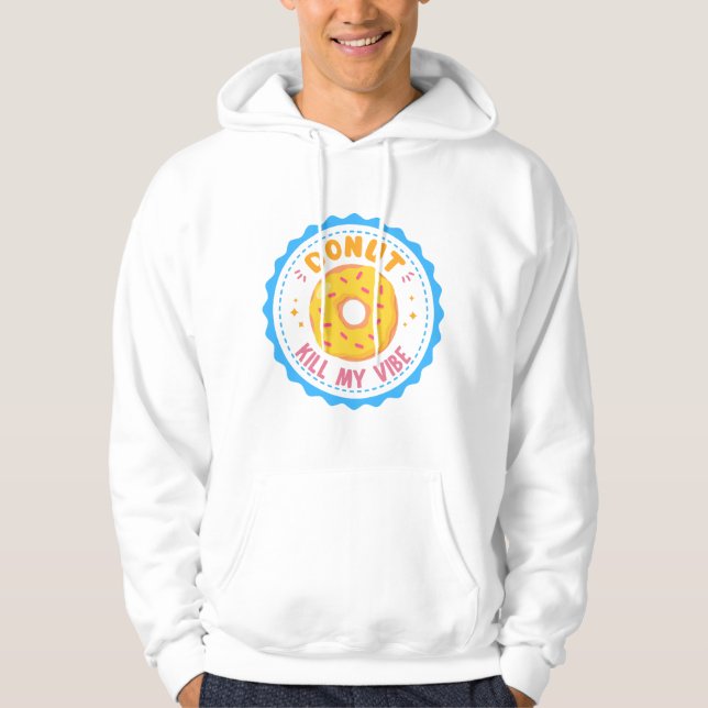 Donut Döda my Vibe Hoodie (Framsida)