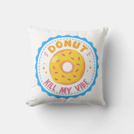 Donut Döda my Vibe Kudde