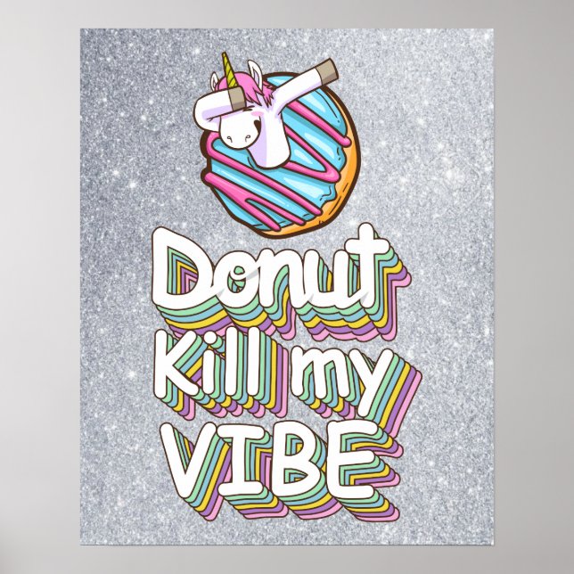 Donut Döda My Vibe | Unicorn Poster (Framsidan)