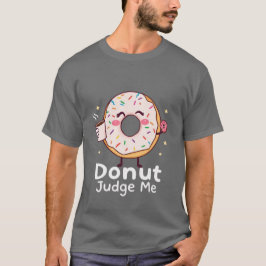 Donut Domare Me T-shirt