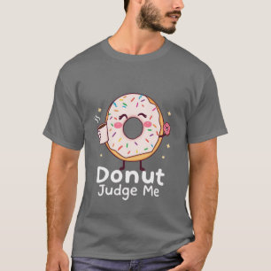 Donut Domare Me T-shirt