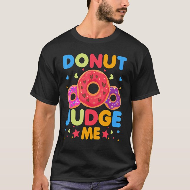 Donut    Donut Judge Me Doughnut Pun Donut T Shirt (Framsida)