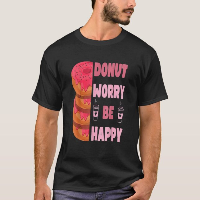 Donut  Donut Worry Be Happy Doughnut Men Women Kid T Shirt (Framsida)
