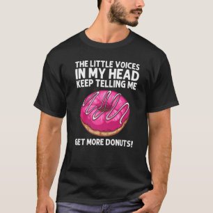 Donut För manar kvinnor Donut Doughnut Foodie T Shirt