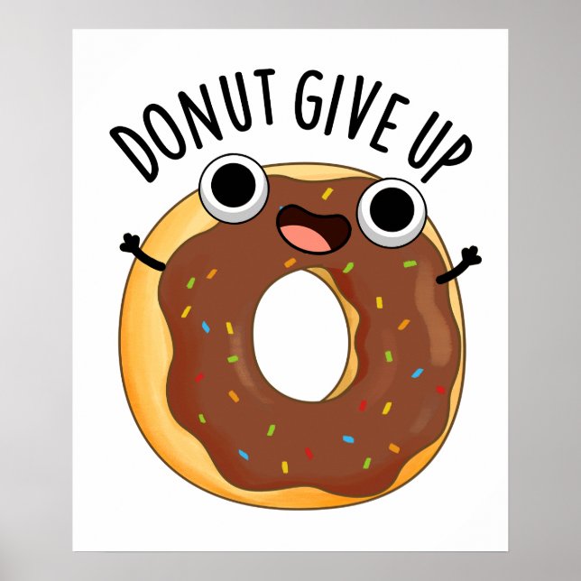 Donut Ge Up Funny Food Pun Poster (Framsidan)