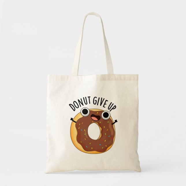 Donut Ge Up Funny Food Pun Tygkasse (Framsidan)