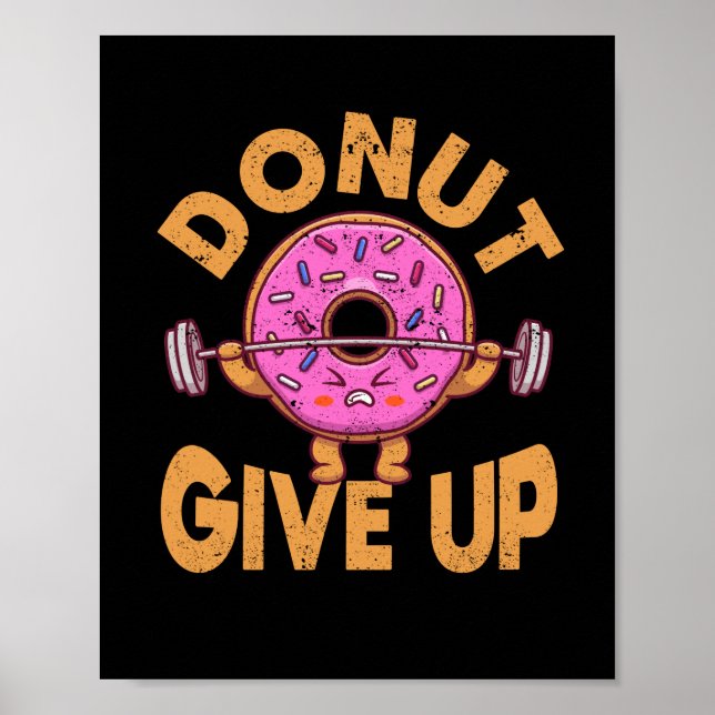 Donut Ge Up Funny Workout Fitness Gym Poster (Framsidan)