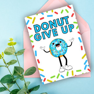 Donut Ge Up Sprinkled Funny Encouragement Kort