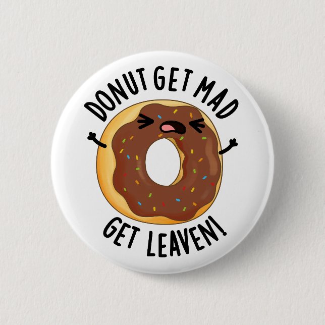 Donut Get Mad Get Leaven Funny Donut Pun Knapp (Framsida)